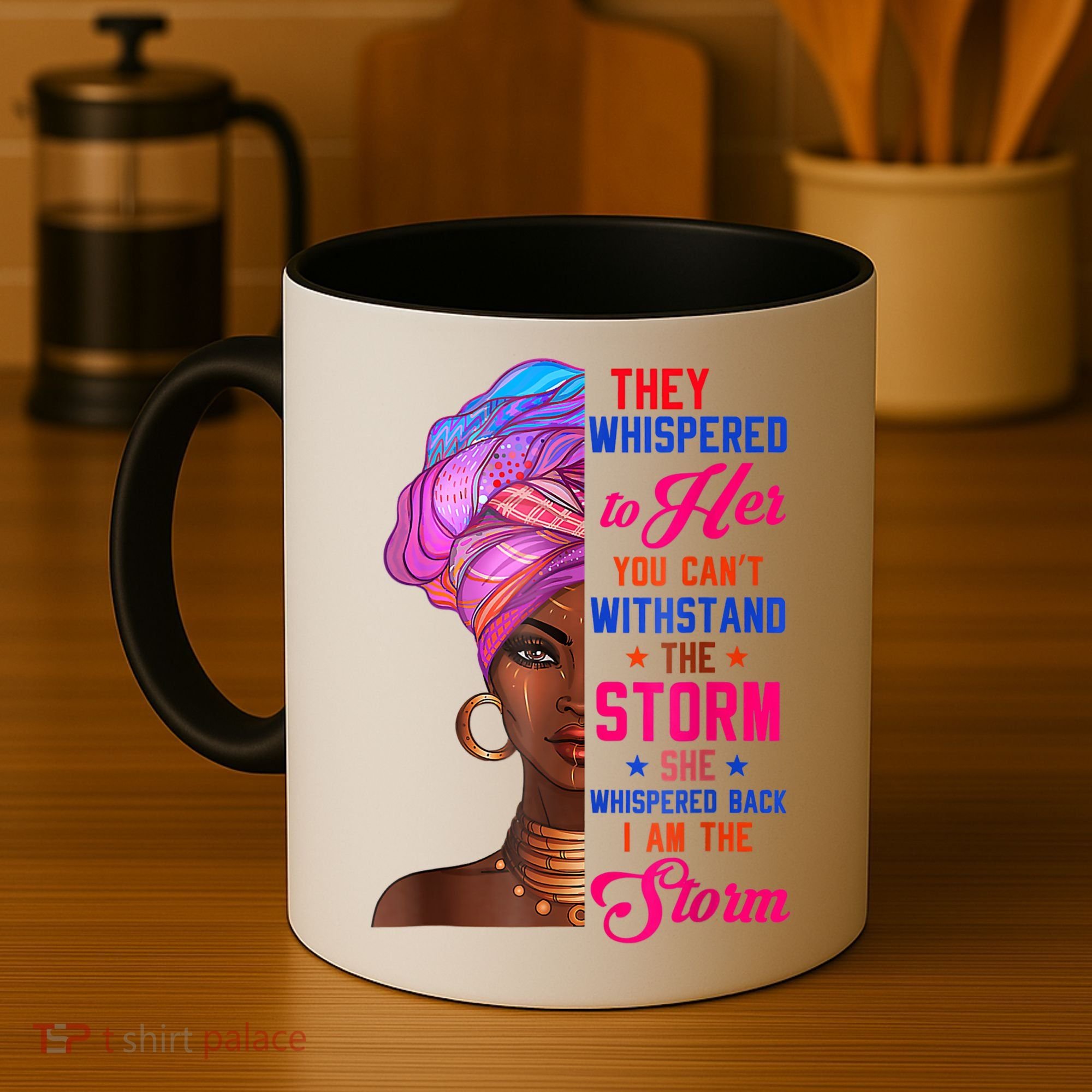 She Whispered Back I Am The Storm Black History Month 31 Coffee Mug