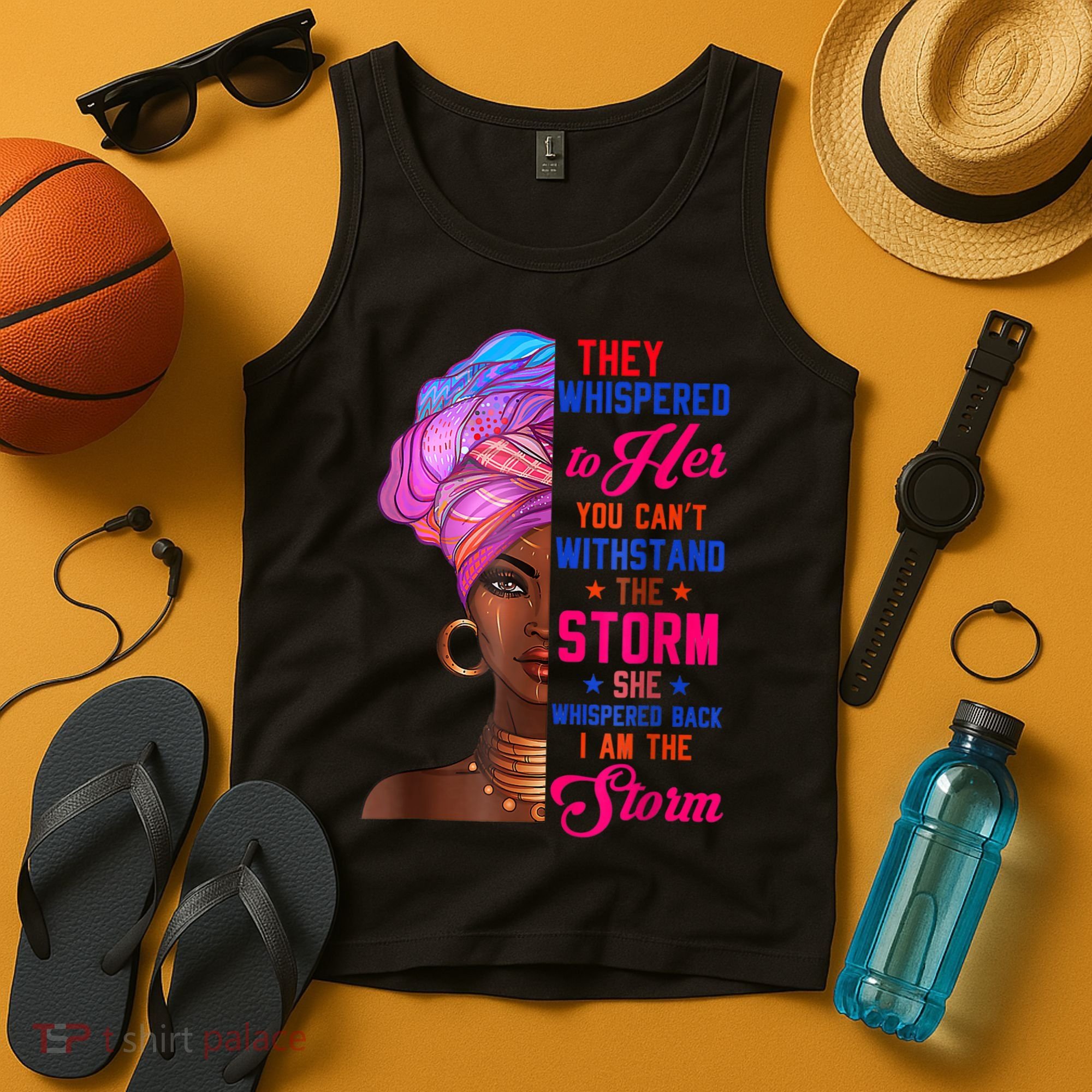 She Whispered Back I Am The Storm Black History Month 31 Tank Top