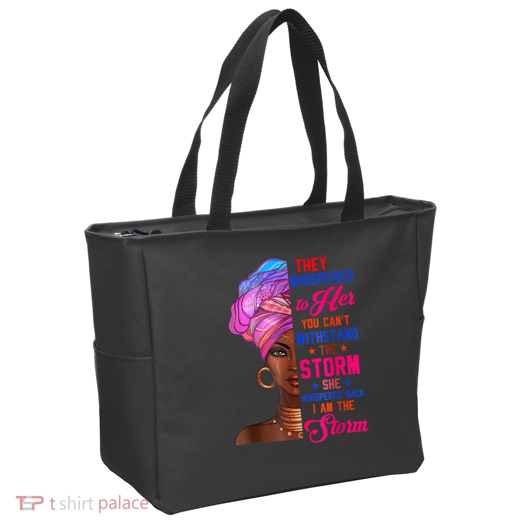 She Whispered Back I Am The Storm Black History Month 31 Tote Bag
