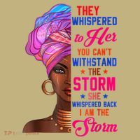 She Whispered Back I Am The Storm Black History Month 31 T-Shirt thumb 7