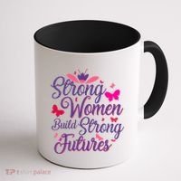 Strong Women Build Strong Futures Coffee Mug thumb 1