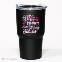 Strong Women Build Strong Futures Tumbler thumb 0