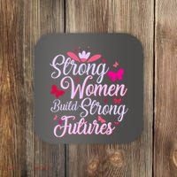 Strong Women Build Strong Futures Coaster thumb 0