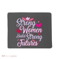 Strong Women Build Strong Futures Mousepad thumb 0