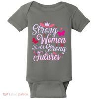 Strong Women Build Strong Futures Baby Bodysuit thumb 0