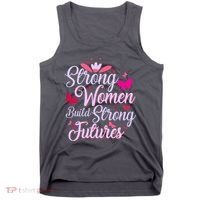 Strong Women Build Strong Futures Tank Top thumb 0