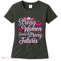 Strong Women Build Strong Futures Women's T-Shirt thumb 0