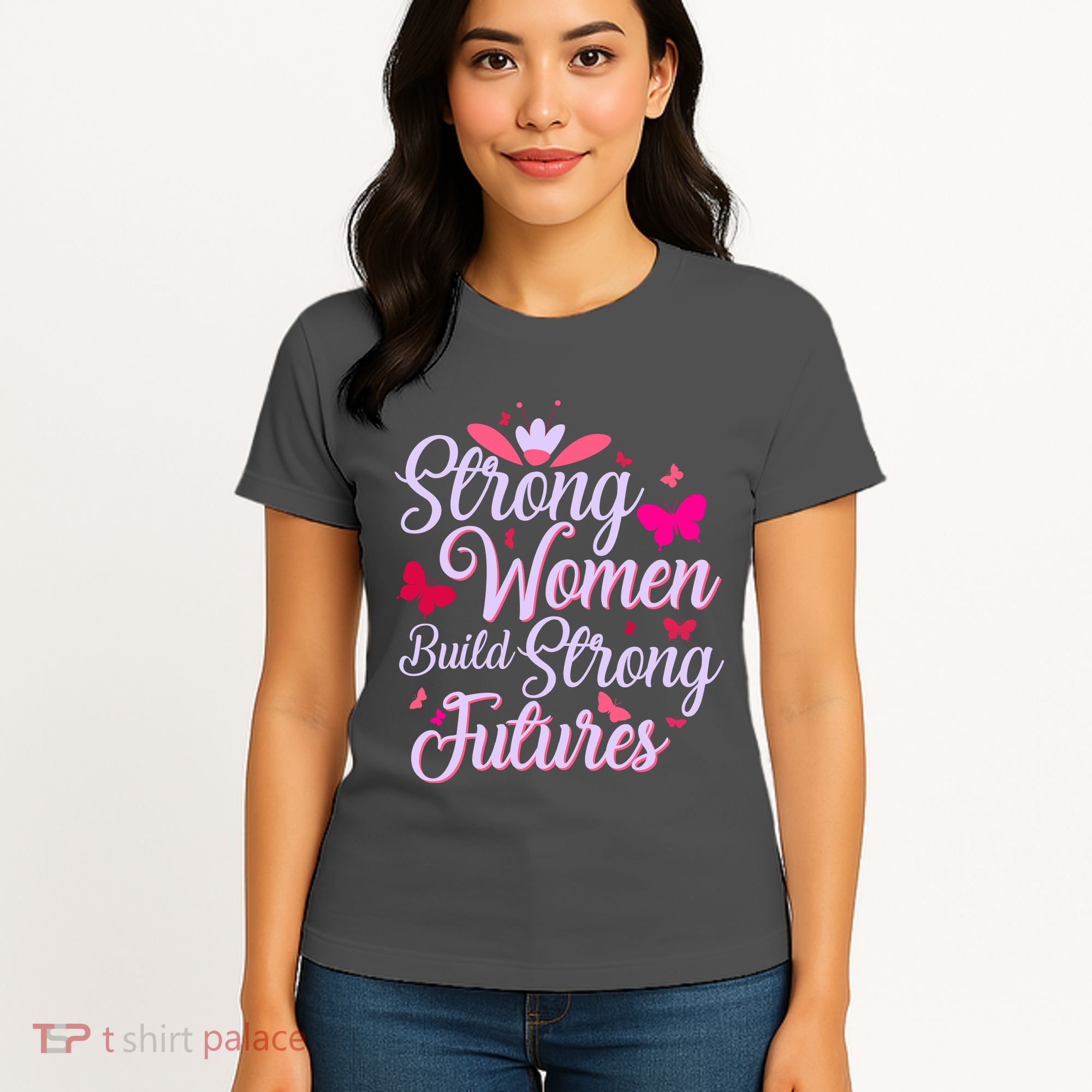 Strong Women Build Strong Futures Women's T-Shirt
