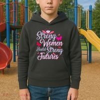 Strong Women Build Strong Futures Kids Hoodie thumb 2