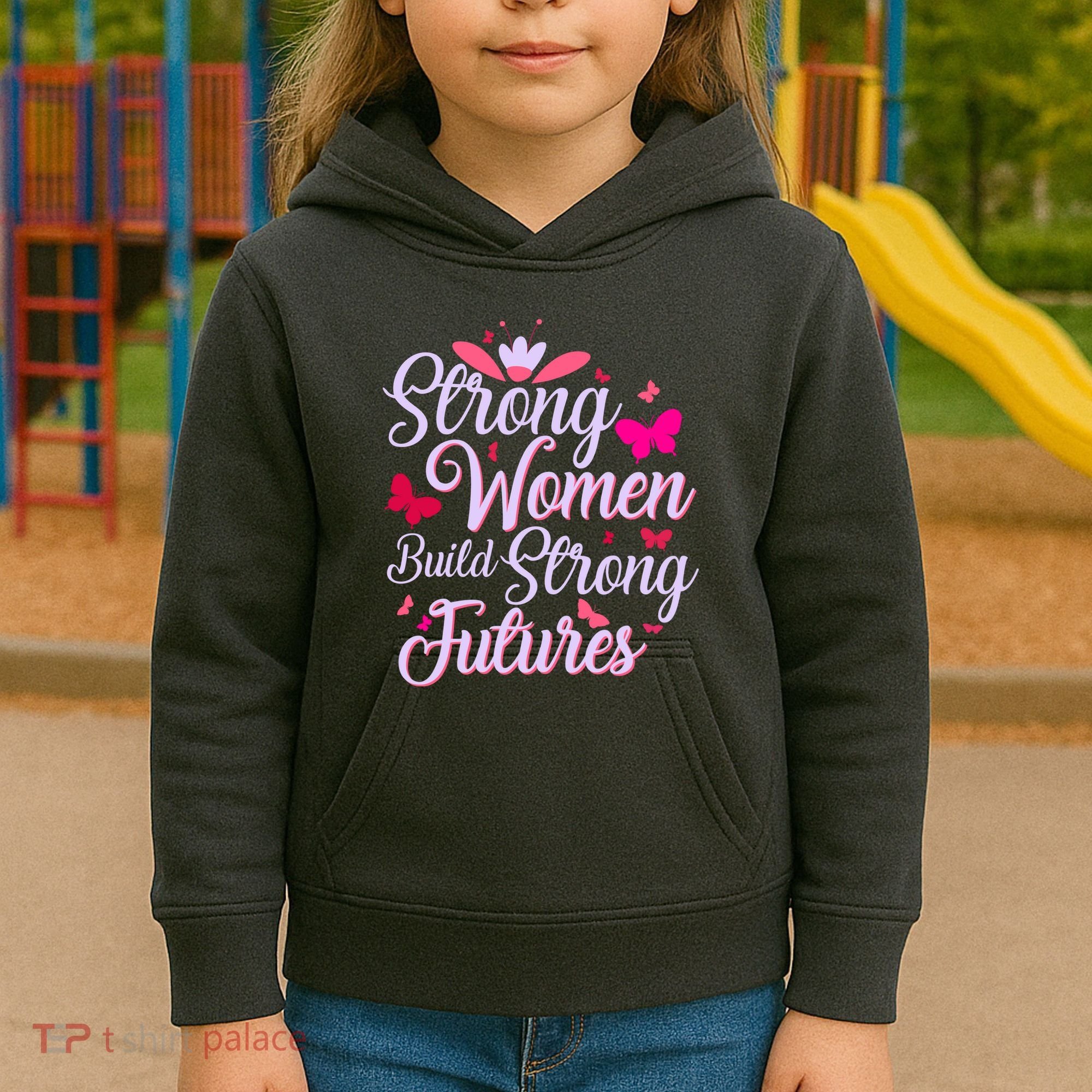 Strong Women Build Strong Futures Kids Hoodie