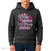 Strong Women Build Strong Futures Kids Hoodie thumb 4