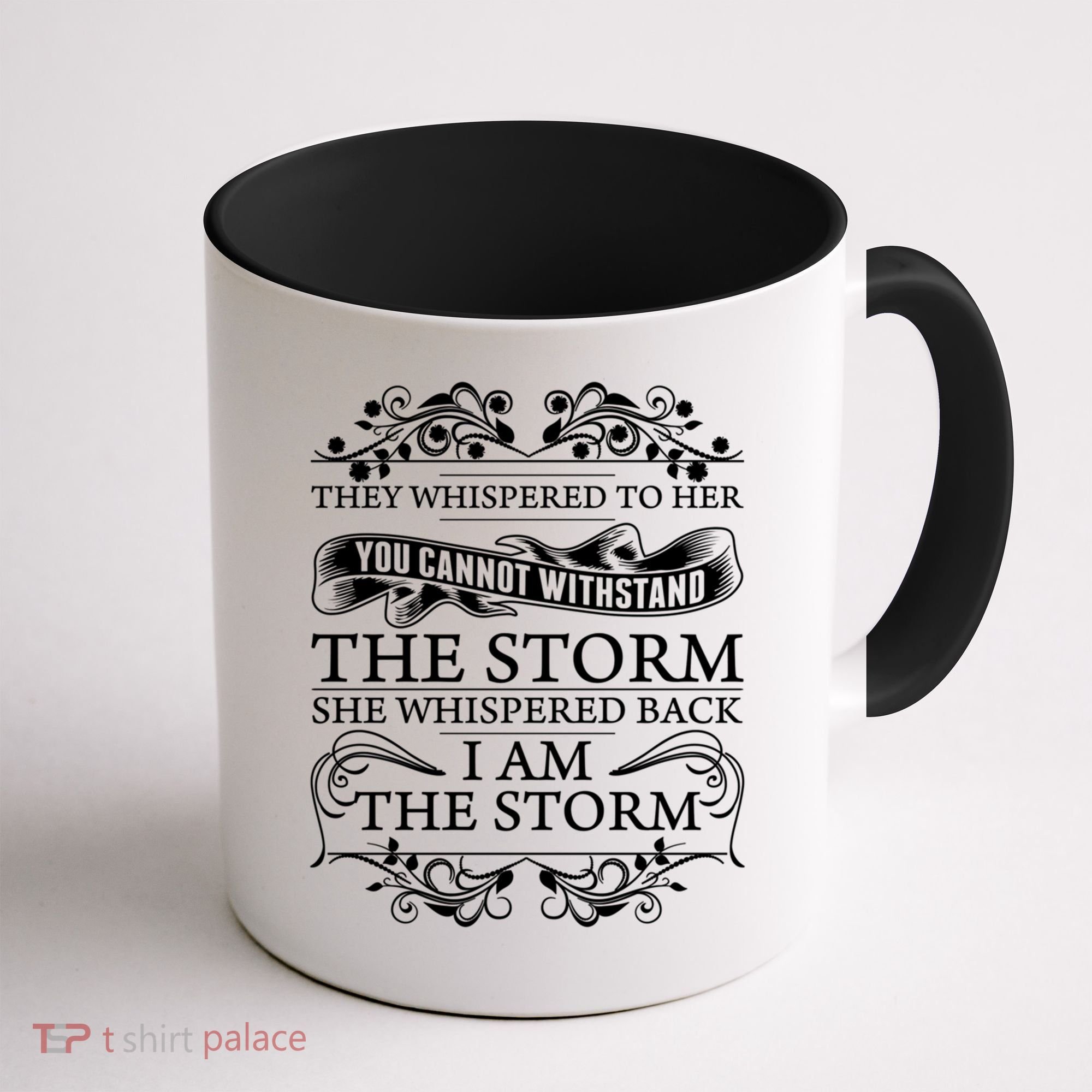 She Whispered Back I Am The Storm Motivational Gift Coffee Mug
