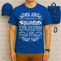 She Whispered Back I Am The Storm Motivational Gift T-Shirt thumb 6