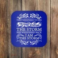 She Whispered Back I Am The Storm Motivational Gift Coaster thumb 0