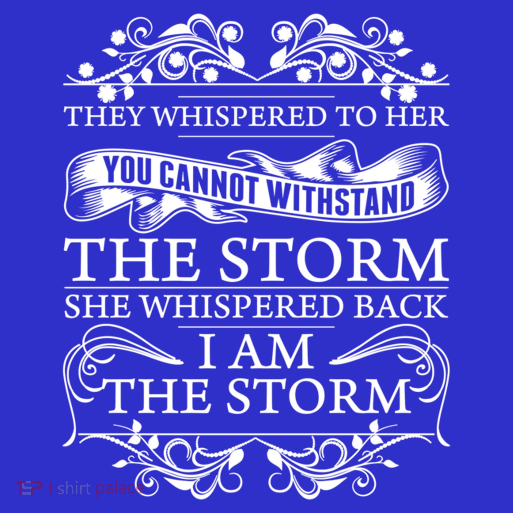 She Whispered Back I Am The Storm Motivational Gift Tank Top
