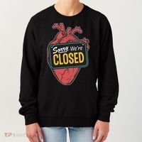 Sorry Were Closed Heart Women's Sweatshirt thumb 0