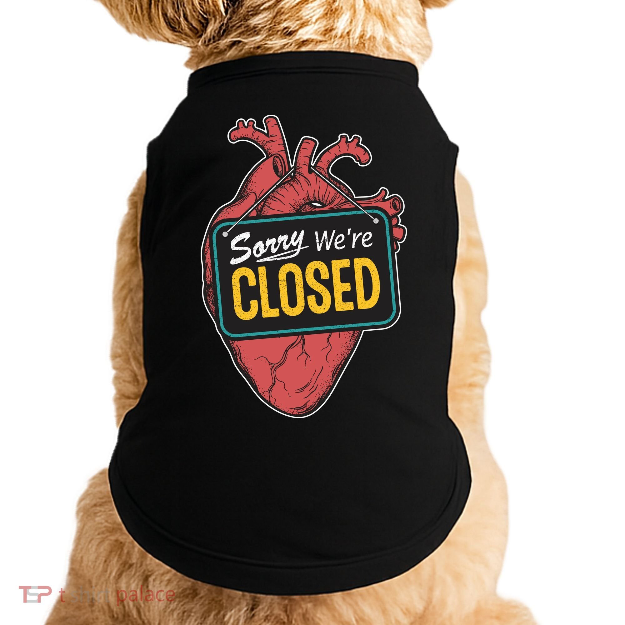 Sorry Were Closed Heart Doggie Tank