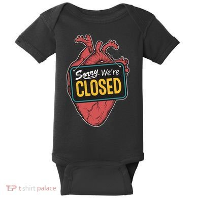 Sorry Were Closed Heart Baby Bodysuit