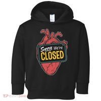 Sorry Were Closed Heart Toddler Hoodie thumb 0