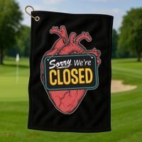 Sorry Were Closed Heart Golf Towel thumb 1