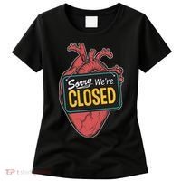 Sorry Were Closed Heart Women's T-Shirt thumb 0