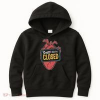 Sorry Were Closed Heart Kids Hoodie thumb 0