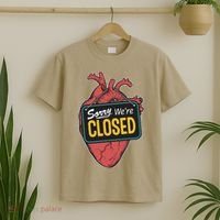 Sorry Were Closed Heart T-Shirt thumb 2
