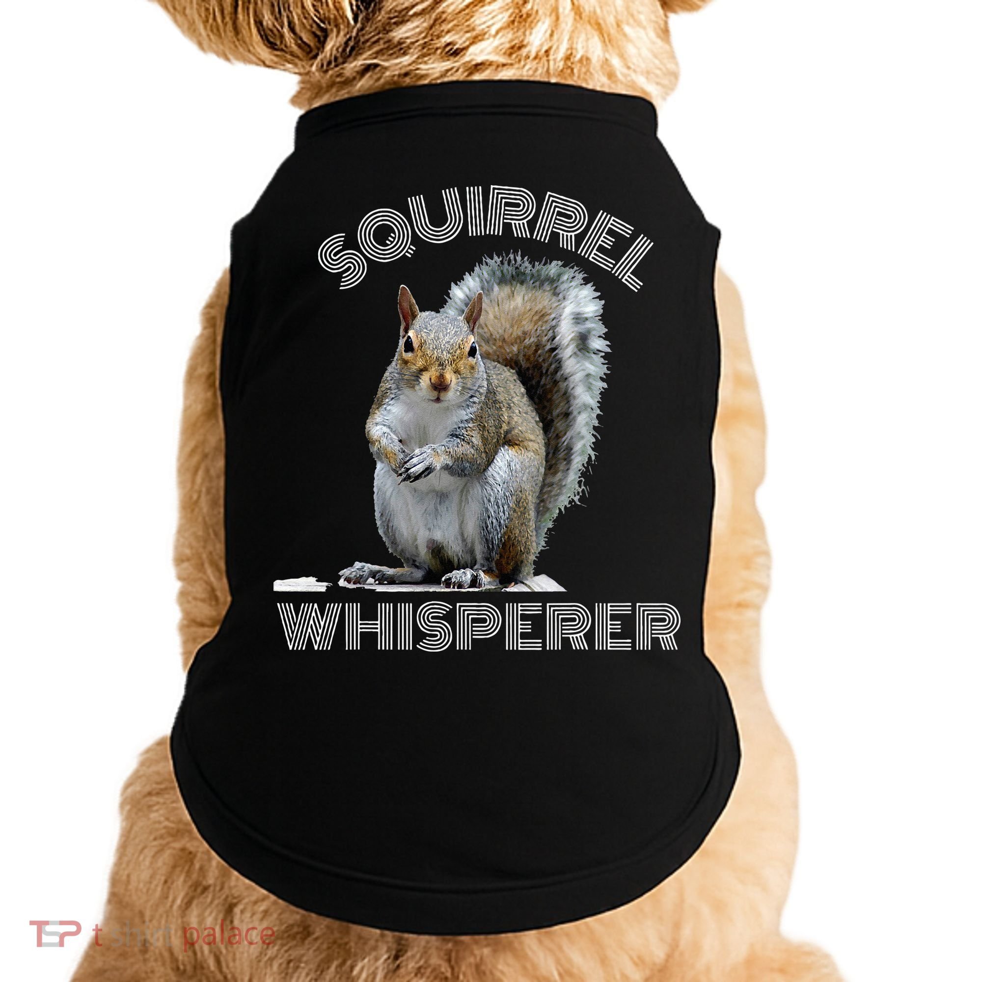 Squirrel Whisperer Cool Funny Sarcastic Squirrel Lover Doggie Tank