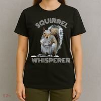 Squirrel Whisperer Cool Funny Sarcastic Squirrel Lover T-Shirt thumb 4