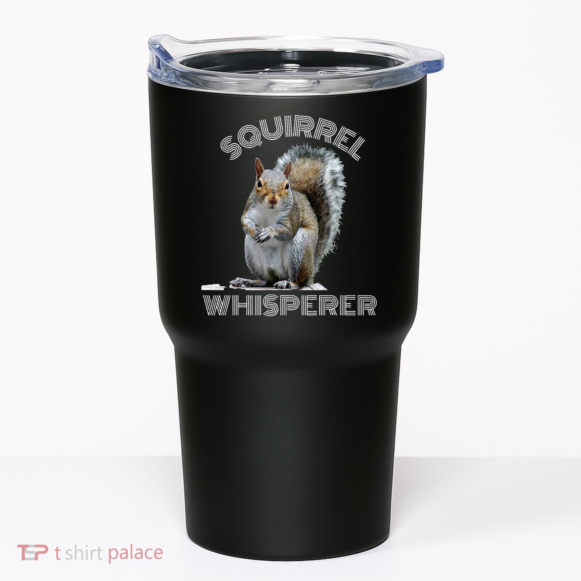 Squirrel Whisperer Cool Funny Sarcastic Squirrel Lover Tumbler