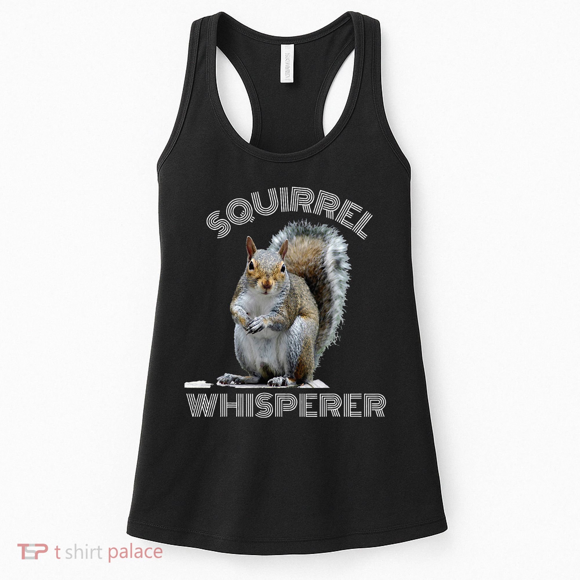 Squirrel Whisperer Cool Funny Sarcastic Squirrel Lover Women's Tank Top