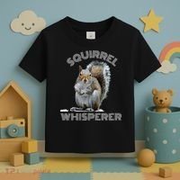 Squirrel Whisperer Cool Funny Sarcastic Squirrel Lover Toddler T-Shirt thumb 3