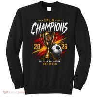 Spain World Champions 2026 Soccer One Team One Dream Sweatshirt thumb 0