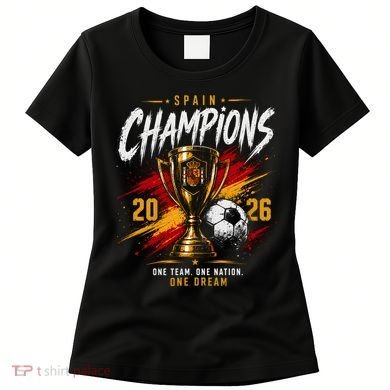 Spain World Champions 2026 Soccer One Team One Dream Women's T-Shirt