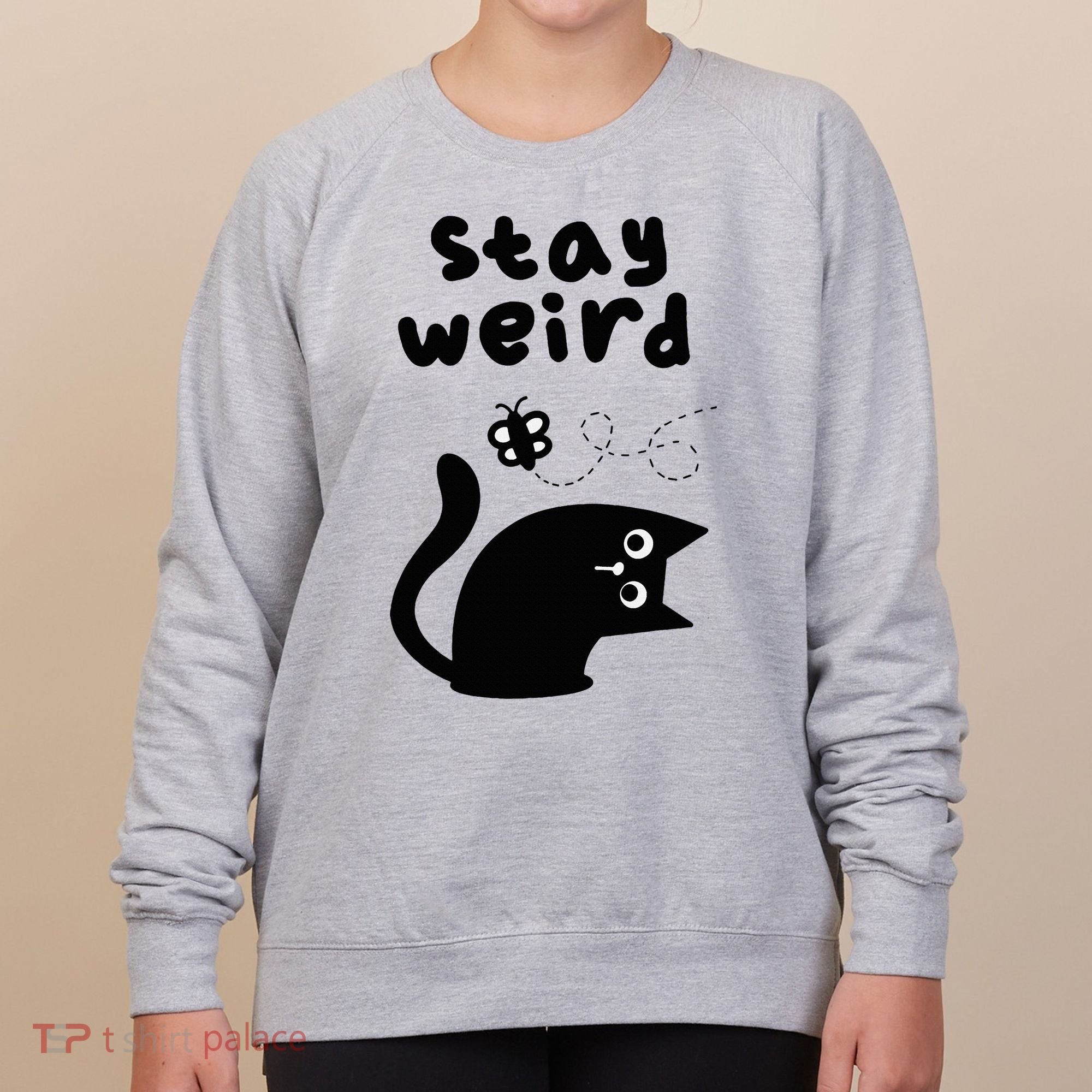 Stay Weird Cat Women's Sweatshirt