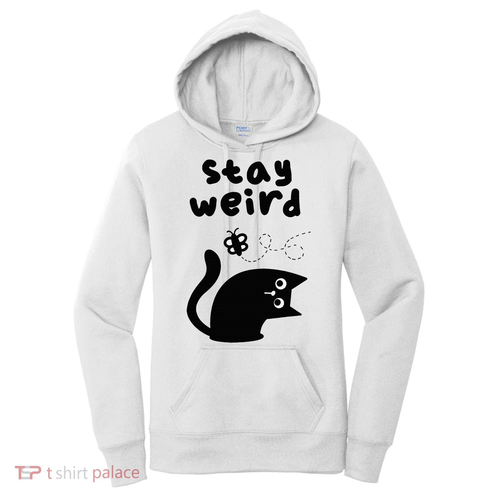 Stay Weird Cat Women's Hoodie