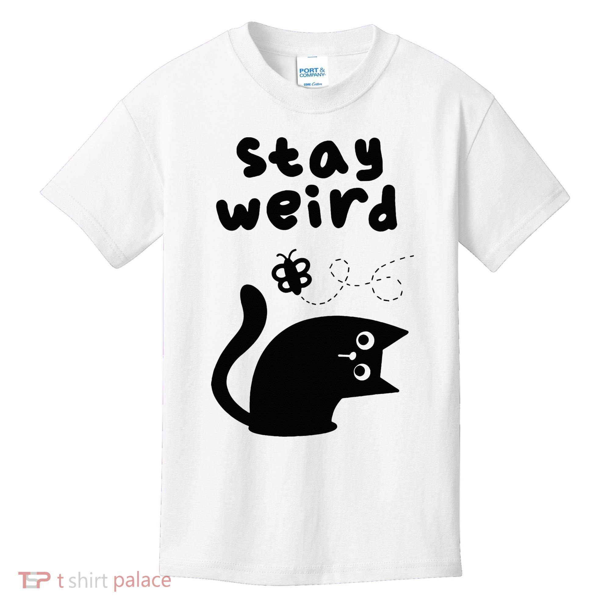 Stay Weird Cat Kids T-Shirt