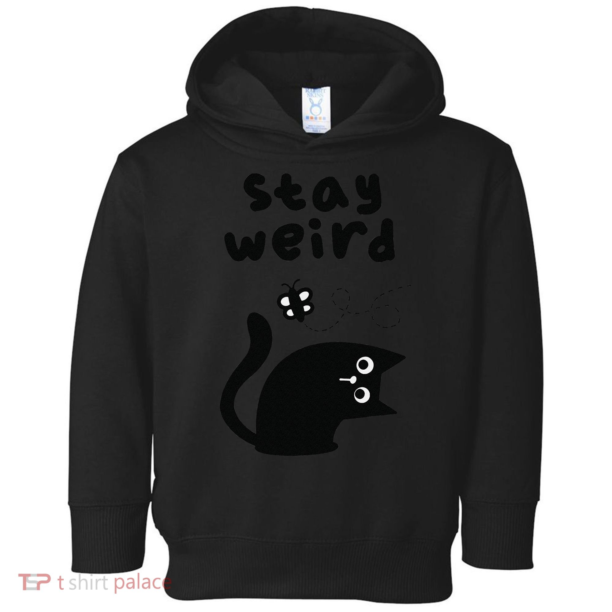 Stay Weird Cat Toddler Hoodie