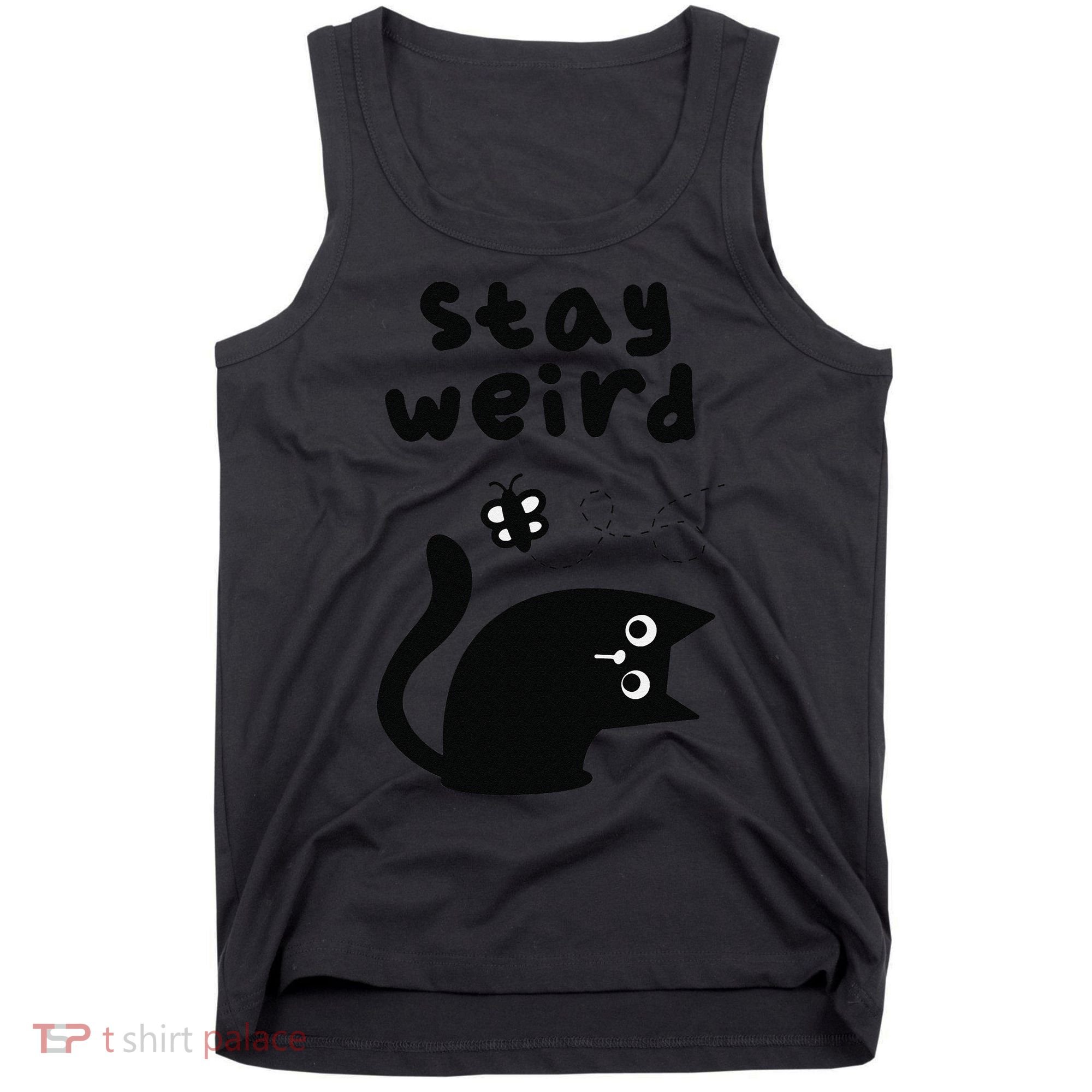 Stay Weird Cat Tank Top