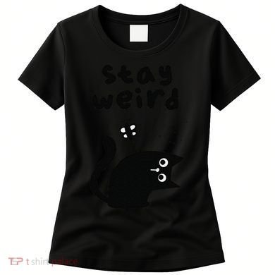 Stay Weird Cat Women's T-Shirt