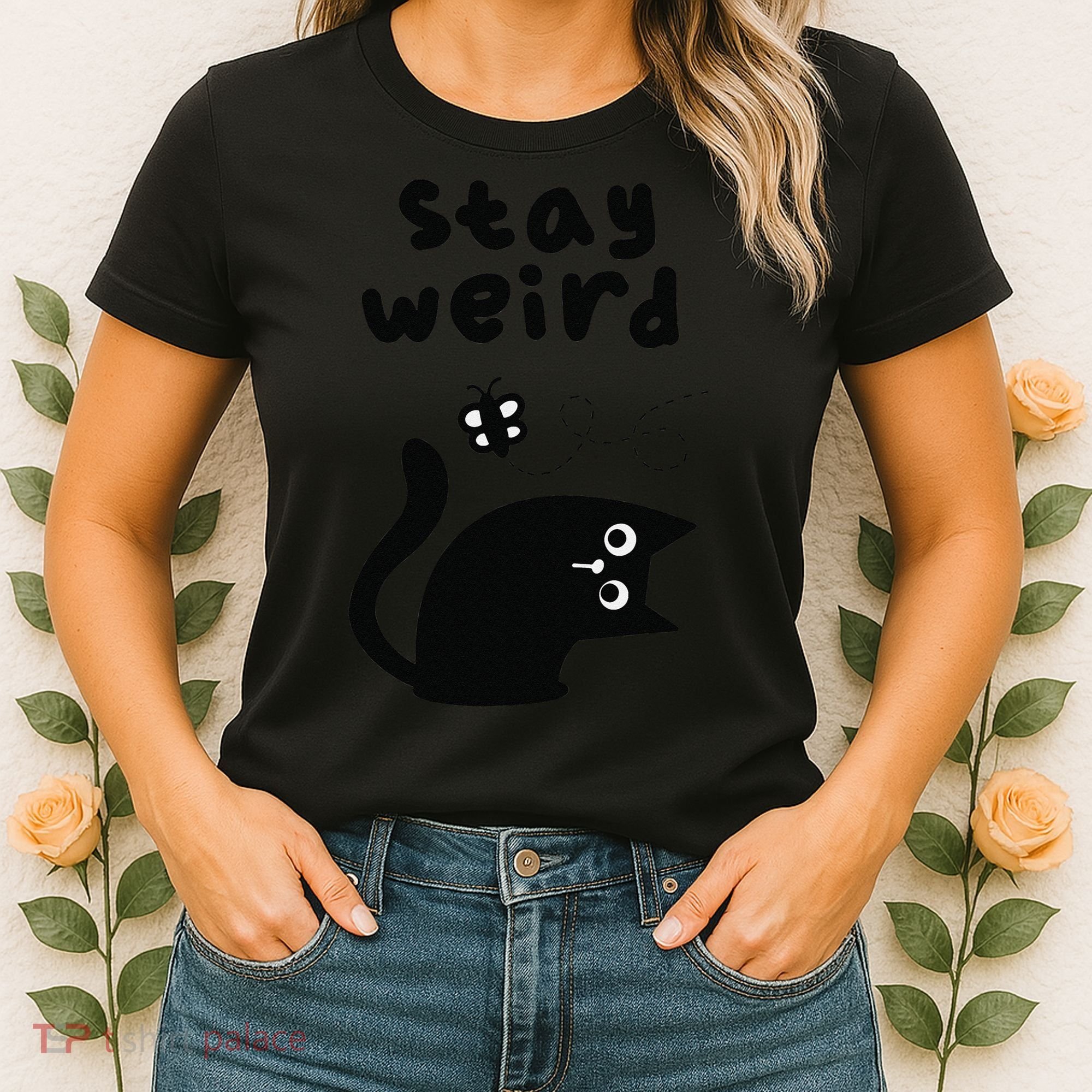 Stay Weird Cat Women's T-Shirt