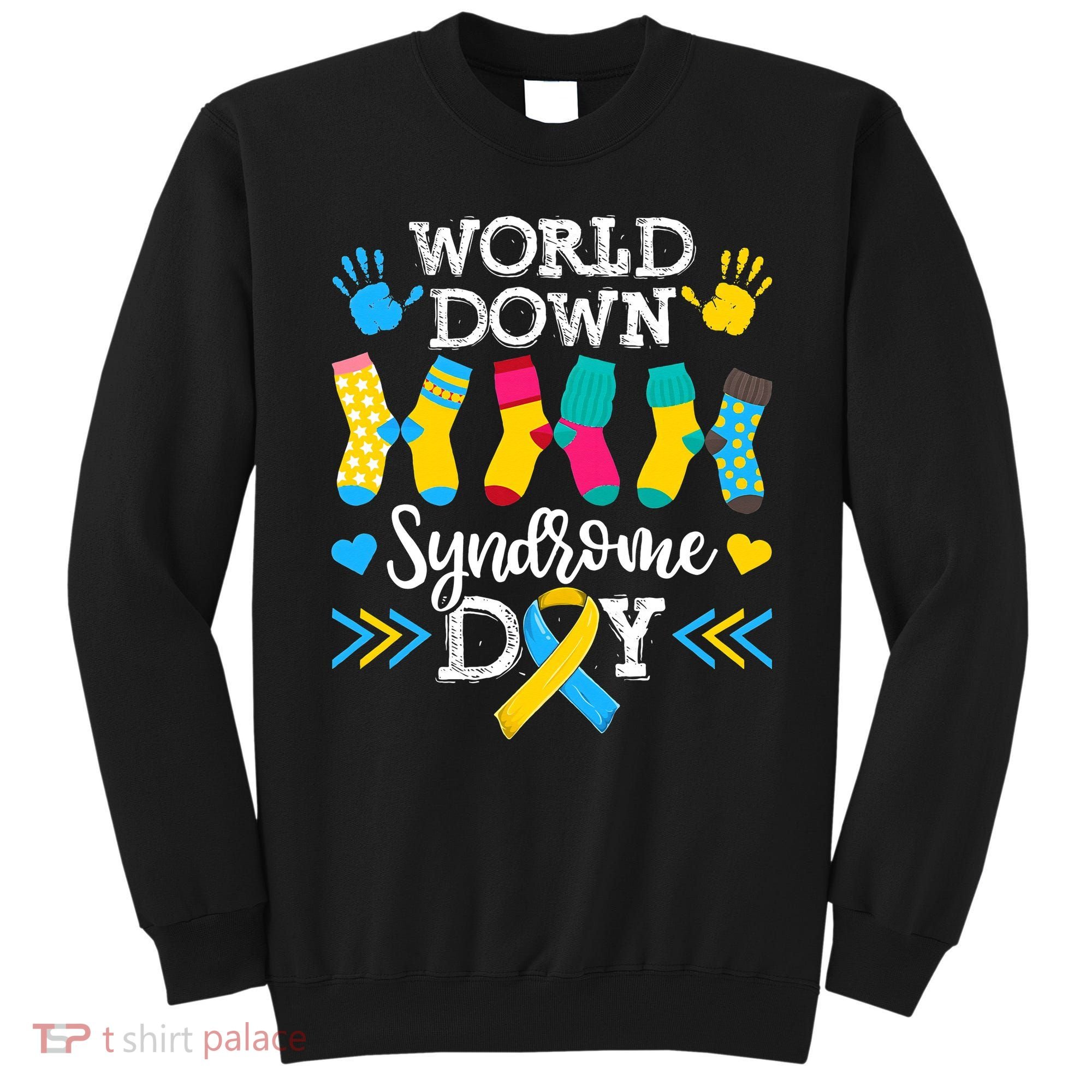 Socks World Down Syndrome Awareness Day Sweatshirt