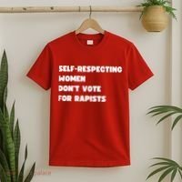 Selfrespecting Women DonT Vote For Rapists T-Shirt thumb 2