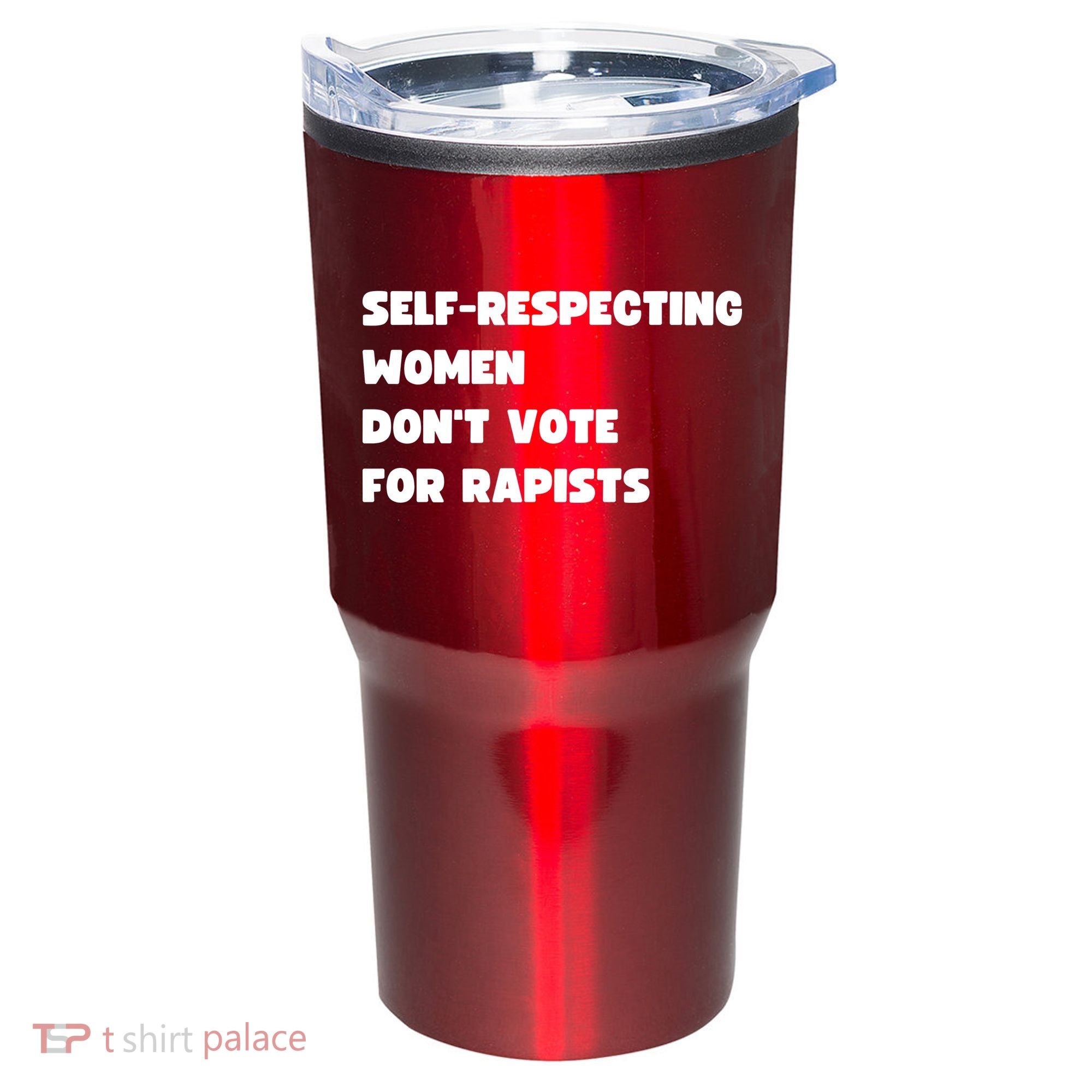Selfrespecting Women DonT Vote For Rapists Tumbler