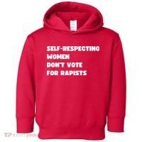 Selfrespecting Women DonT Vote For Rapists Toddler Hoodie thumb 0