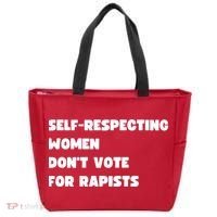 Selfrespecting Women DonT Vote For Rapists Tote Bag thumb 0