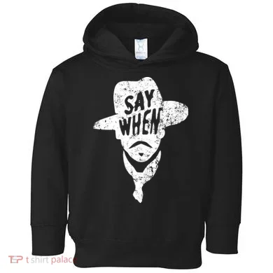 Say When Doc Holiday Toddler Hoodie