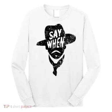 Say When Doc Holiday Long Sleeve Shirt