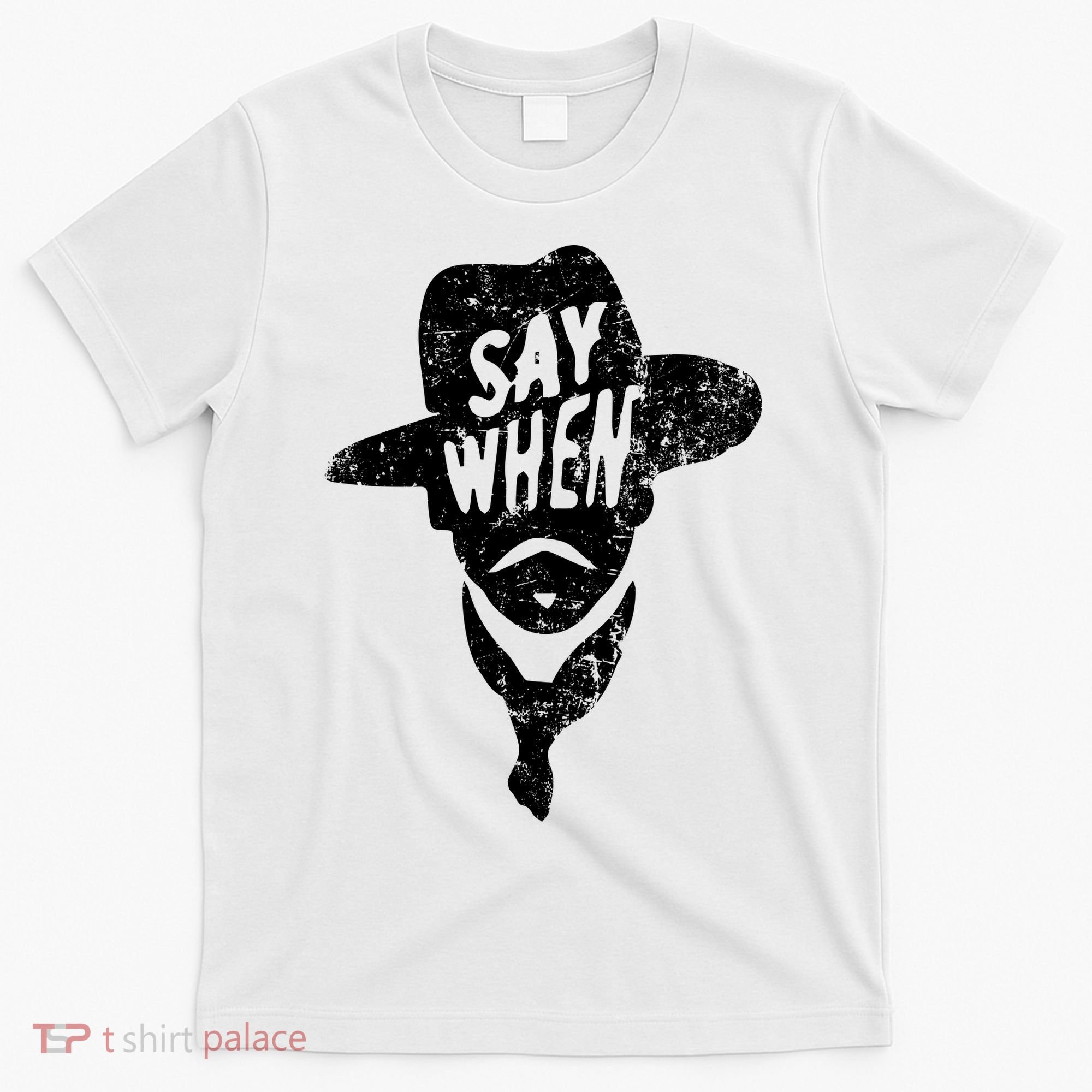Say When Doc Holiday T-Shirt