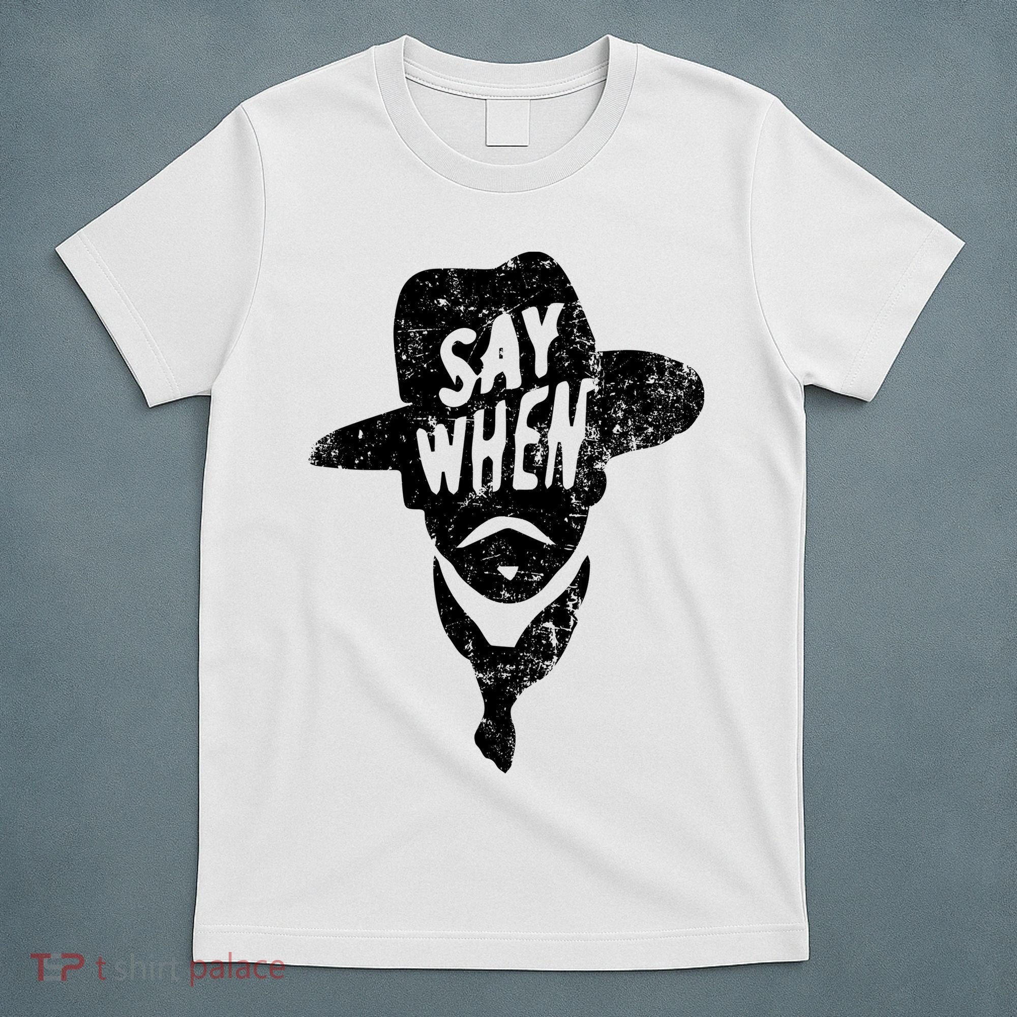 Say When Doc Holiday T-Shirt